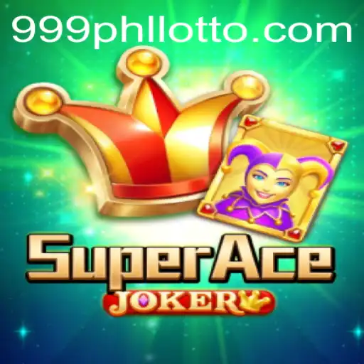 SuperAceJoker: Revolutionizing the Gaming World with 999phl